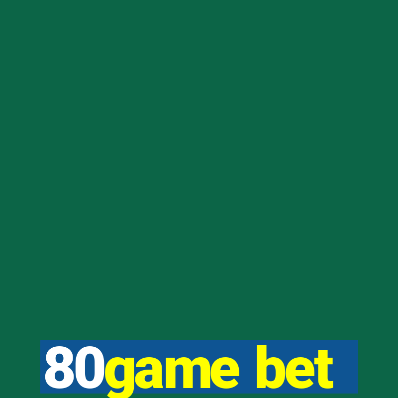 80game bet